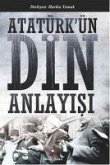 Atatürkün Din Anlayisi