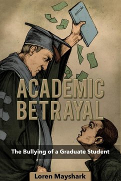 Academic Betrayal - Mayshark, Loren