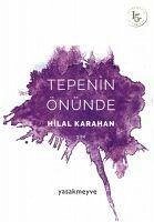 Tepenin Önünde - Karahan, Hilal