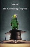 Die Auswendigpapageien