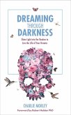 Dreaming through Darkness (eBook, ePUB)