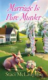 Marriage Is Pure Murder (eBook, ePUB)