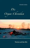 Die Organ-Chroniken (eBook, ePUB)