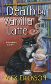 Death by Vanilla Latte (eBook, ePUB)