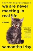 We Are Never Meeting in Real Life. (eBook, ePUB)
