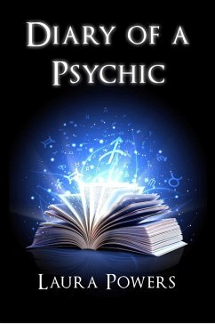 Diary of a Psychic (eBook, ePUB) - Powers, Laura