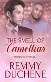 The Smell of Camellias (eBook, ePUB) The Smell of Camellias (eBook, ePUB)