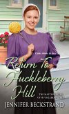 Return to Huckleberry Hill (eBook, ePUB)
