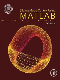 Sliding Mode Control Using MATLAB (eBook, ePUB) - Liu, Jinkun