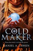 Coldmaker: Those who control Cold hold the power (The Coldmaker Saga, Book 1) (eBook, ePUB)
