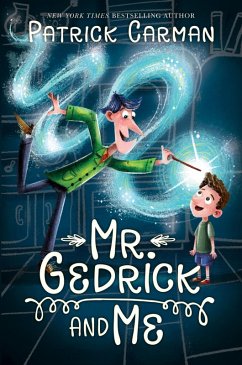 Mr. Gedrick and Me (eBook, ePUB) - Carman, Patrick