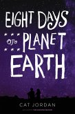 Eight Days on Planet Earth (eBook, ePUB)