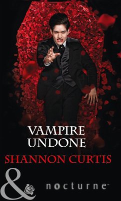Vampire Undone (Mills & Boon Nocturne) (eBook, ePUB) - Curtis, Shannon