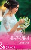 The Maverick's Bride-To-Order (Montana Mavericks: The Great Family Roundup, Book 3) (Mills & Boon Cherish) (eBook, ePUB)