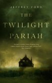 The Twilight Pariah (eBook, ePUB)