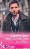 Christmas With Her Millionaire Boss (eBook, ePUB)
