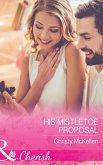 His Mistletoe Proposal (Mills & Boon Cherish) (eBook, ePUB)