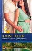 Kidnapped For The Tycoon's Baby (eBook, ePUB)