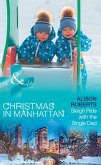 Sleigh Ride With The Single Dad (Christmas in Manhattan, Book 1) (Mills & Boon Medical) (eBook, ePUB)