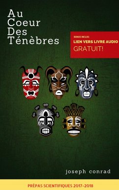 Au coeur des ténèbres - Prépas scientifiques 2017-2018 [Bonus: Livre Audio Gratuit Inclus] (eBook, ePUB) - Conrad, Joseph