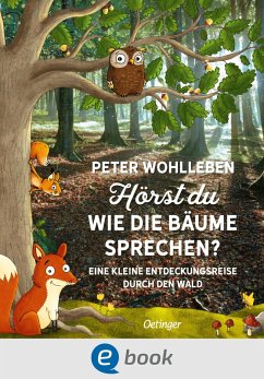 Hörst du, wie die Bäume sprechen? (eBook, ePUB) - Wohlleben, Peter