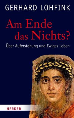 Am Ende das Nichts? (eBook, PDF) - Lohfink, Gerhard