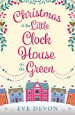 Christmas at the Little Clock House on the Green (eBook, ePUB)