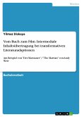 Vom Buch zum Film. Intermediale Inhaltsübertragung bei transformativen Literaturadaptionen (eBook, PDF)
