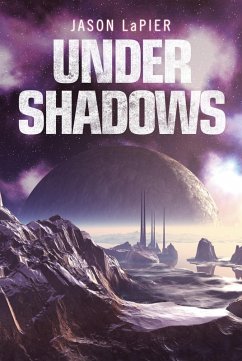 Under Shadows (eBook, ePUB) - Lapier, Jason