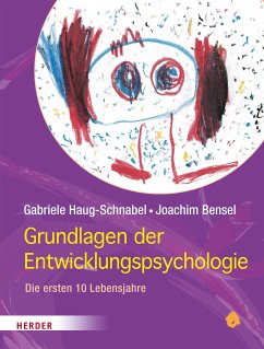 Grundlagen der Entwicklungspsychologie (eBook, PDF) - Haug-Schnabel, Gabriele; Bensel, Joachim