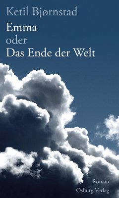 Emma oder Das Ende der Welt (eBook, ePUB) - Bjornstad, Ketil