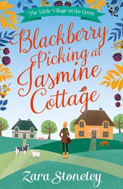 Blackberry Picking at Jasmine Cottage (eBook, ePUB) - Stoneley, Zara