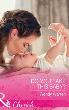 Do You Take This Baby? (eBook, ePUB) - Warren, Wendy
