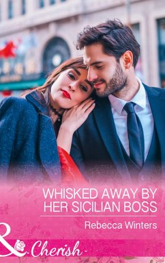 Whisked Away By Her Sicilian Boss (Mills & Boon Cherish) (The Billionaire's Club, Book 3) (eBook, ePUB) - Winters, Rebecca