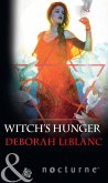 Witch's Hunger (Mills & Boon Nocturne) (eBook, ePUB)