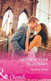 Her New York Billionaire (eBook, ePUB) Her New York Billionaire (eBook, ePUB)