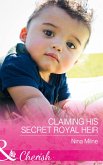 Claiming His Secret Royal Heir (Mills & Boon Cherish) (eBook, ePUB)
