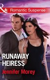 Runaway Heiress (eBook, ePUB) Runaway Heiress (eBook, ePUB)