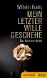Mein letzter Wille geschehe (eBook,... - Bild 1