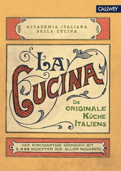 La Cucina: Die originale Küche Italiens Accademia Tialiana della Cucina Editor