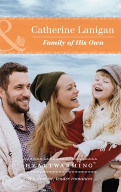 Family Of His Own (eBook, ePUB) - Lanigan, Catherine