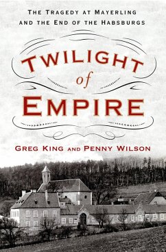 Twilight of Empire (eBook, ePUB) - King, Greg; Wilson, Penny