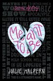 Meant to Be (eBook, ePUB)