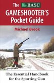 The BASC Gameshooter's Pocket Guide (eBook, ePUB)