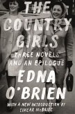 The Country Girls: Three Novels and an Epilogue (eBook, ePUB)