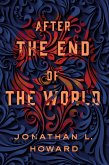 After the End of the World (eBook, ePUB) After the End of the World (eBook, ePUB)