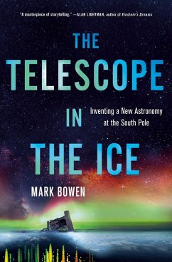 The Telescope in the Ice (eBook, ePUB) - Bowen, Mark