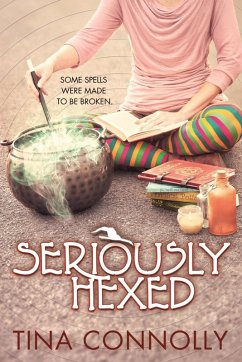 Seriously Hexed (eBook, ePUB) - Connolly, Tina