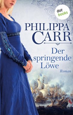 Der springende Löwe / Die Töchter Englands Bd.2 (eBook, ePUB) - Carr, Philippa