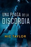 Una Plaga de la Discordia (eBook, ePUB) Una Plaga de la Discordia (eBook, ePUB)